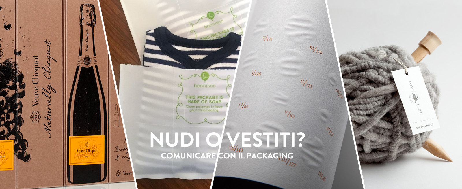 Nudi o Vestiti? Packaging communication